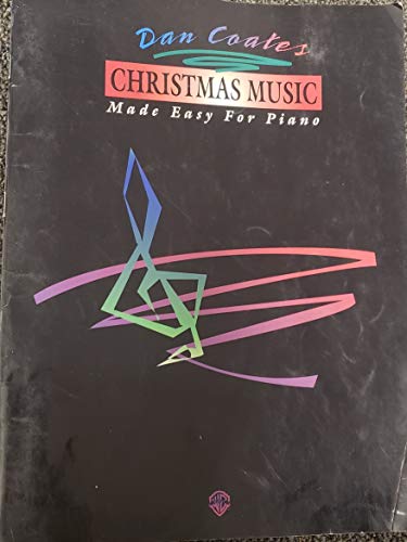 Dan Coates Christmas Music Made Easy for Piano (9780897248662) by [???]