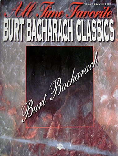 All Time Favorite Burt Bacharach Classics: Piano/Vocal/Chords (All Time Favorite Series) (9780897249331) by [???]