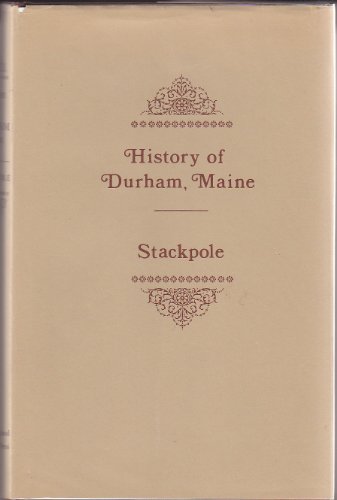 Imagen de archivo de History of Durham Maine - Hardcover a la venta por White Mountains, Rare Books and Maps