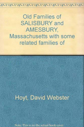 9780897250269: Old Families of SALISBURY and AMESBURY, Massachusetts with some related families of