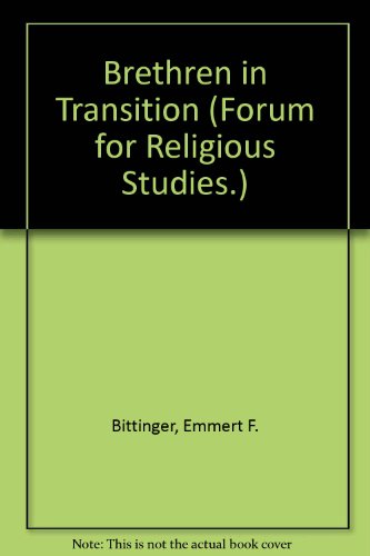 Beispielbild fr Brethren in Transition (Forum for Religious Studies) zum Verkauf von Midtown Scholar Bookstore