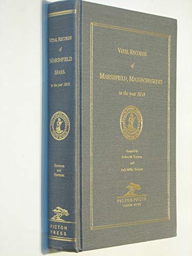 Stock image for Vital Records of Marshfield Massachusetts to the Year 1850 for sale by BookScene