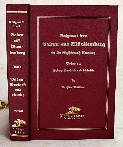 Beispielbild fr Emigrants from Baden and Wrttemberg in the Eighteenth Century Volume 1: Baden-Durlach and zum Verkauf von dsmbooks