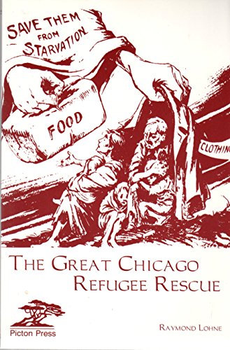 Stock image for The Great Chicago Refugee Rescue for sale by SecondSale