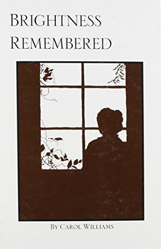 Brightness Remembered (9780897254311) by Williams, Carol