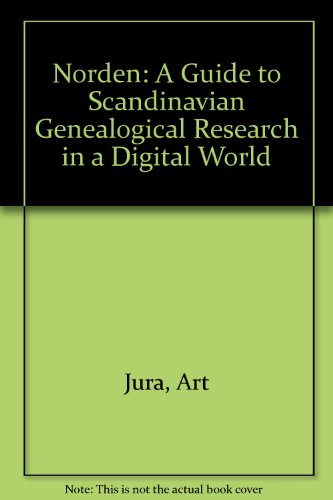 Stock image for Norden: A Guide to Scandinavian Genealogical Research in a Digital World for sale by ThriftBooks-Atlanta