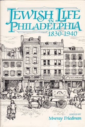Stock image for Jewish Life in Philadelphia, 1830-1940 for sale by Argosy Book Store, ABAA, ILAB