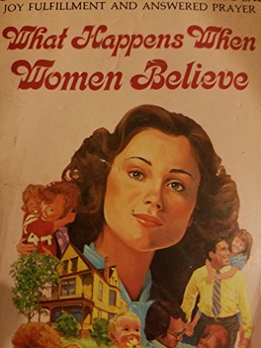 Beispielbild fr What Happens When Women Believe zum Verkauf von ThriftBooks-Atlanta