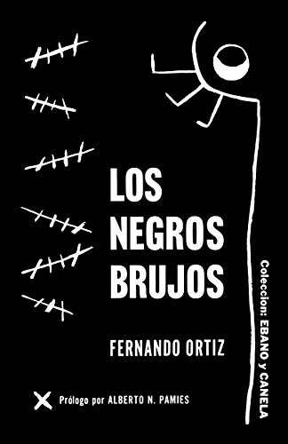 9780897290531: Los Negros Brujos (Spanish Edition)