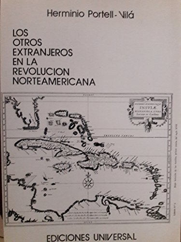 Imagen de archivo de LOS OTROS EXTRANJEROS EN LA REVOLUCIN NORTEAMERICANA -Language: spanish a la venta por GreatBookPrices