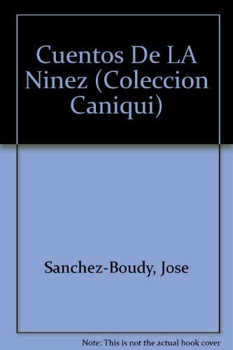 Imagen de archivo de Cuentos De LA Ninez (COLECCION CANIQUI) (Spanish and English Edition) a la venta por Wonder Book