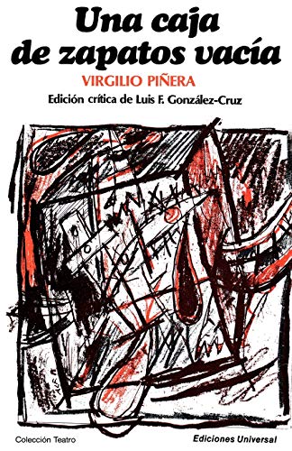 UNA CAJA DE ZAPATOS VACIA.; Edición crítica de Luis F. González Cruz