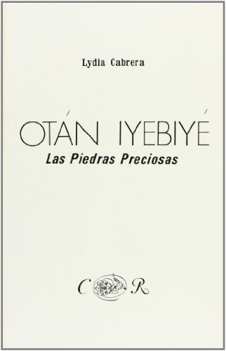 9780897293976: Otan iyebiye (Coleccion Del Chichereku)
