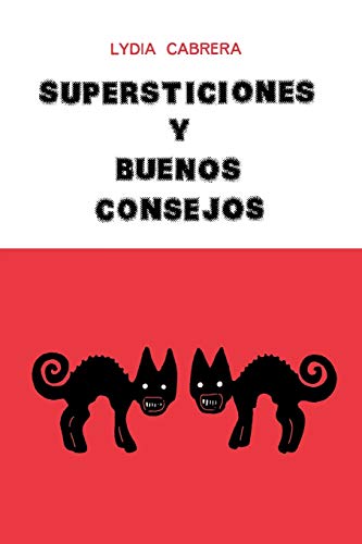 Imagen de archivo de Supersticiones y buenos consejos/ Superstitions and good advice -Language: spanish a la venta por GreatBookPrices