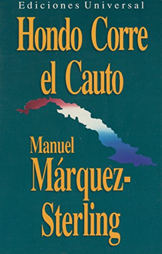 Stock image for Hondo Corre El Cauto (COLECCION CANIQUI) (Spanish and English Edition) for sale by ThriftBooks-Dallas