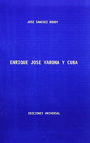 9780897295772: Enrique Jos Varona y Cuba (coleccin Cuba y sus jueces)