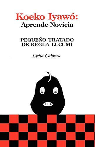 Stock image for Koeko Iyawo -Aprende novicia: pequeño tratado de Regla Lucumí for sale by ZBK Books