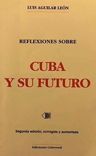 Beispielbild fr Reflexiones Sobre Cuba Y Su Futuro zum Verkauf von GloryBe Books & Ephemera, LLC