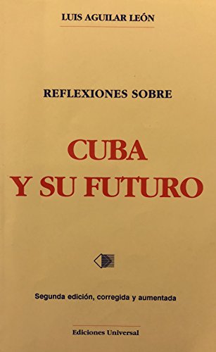 Imagen de archivo de Reflexiones Sobre Cuba Y Su Futuro a la venta por GloryBe Books & Ephemera, LLC