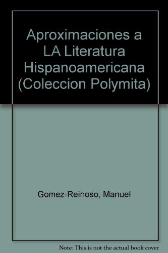 Aproximaciones a la literatura hispanoamericana.