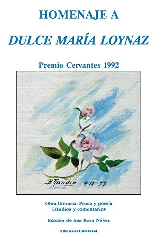 9780897296694: Homenaje a Dulce Maria Loynaz: Premio Cervantes 1993/Obra Literaria : Poesia Y Prosa : Estudios Y Comentarios (Coleccion Clasicos Cubanos) (Spanish Edition) (Colecciaon Claasicos Cubanos)