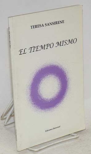 9780897297875: El Tiempo Mismo (COLECCION ESPEJO DE PACIENCIA)