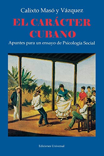 Beispielbild fr Caracter cubano, El. Apuntes para un ensayo de Psicologa Social. zum Verkauf von La Librera, Iberoamerikan. Buchhandlung