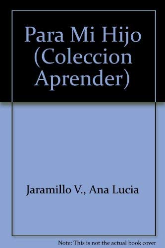 Imagen de archivo de Para Mi Hijo (Coleccion Aprender) (Spanish Edition) a la venta por Karl Theis