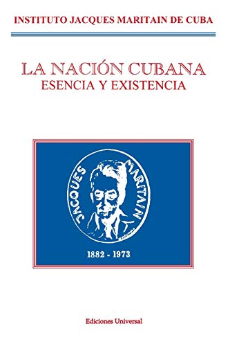 Imagen de archivo de La Nacin Cubana: Esencia Y Existencia (Spanish Edition) a la venta por Lucky's Textbooks