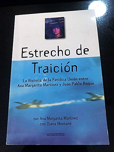 Estrecho de traiciÃ³n (9780897299121) by Martinez, Ana Margarita; Montane, Diana