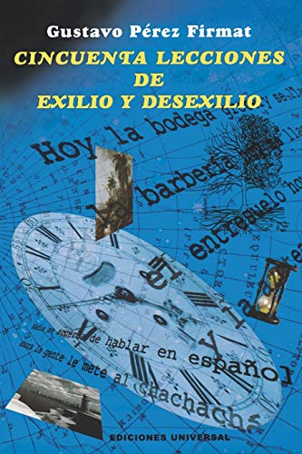 Stock image for Cincuenta Lecciones de Exilio y Desexilio for sale by ThriftBooks-Atlanta