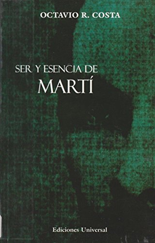 9780897299251: Ser Y Esencia De Marti/Being and Essence of Marti (Coleccion Formacion Martiana)