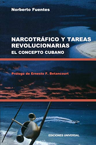 Stock image for Narcotrafico Y Tareas Revolucionarias El Concepto Cubano for sale by ThriftBooks-Dallas