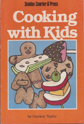Cooking with kids (9780897301121) by Taylor, Patricia