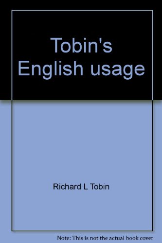 Imagen de archivo de Tobin's English usage a la venta por D&D Galleries - ABAA