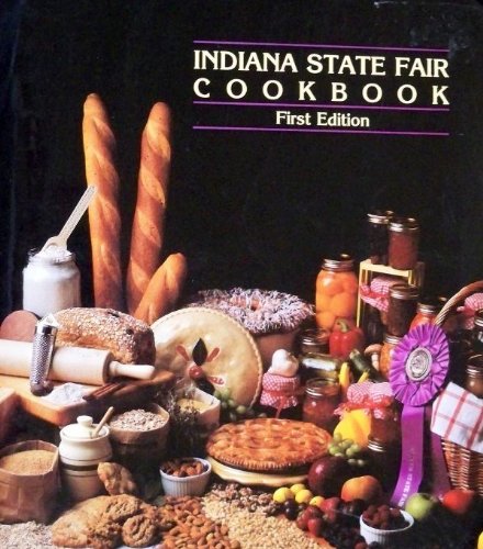 Stock image for Indiana State Fair Cookbook for sale by Red's Corner LLC