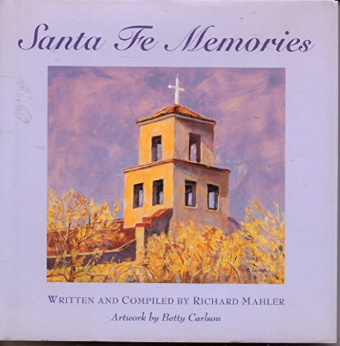 Stock image for Santa Fe Memories for sale by Blue Vase Books