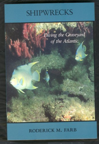 9780897320344: Shipwrecks: Diving the Graveyard of the Atlantic