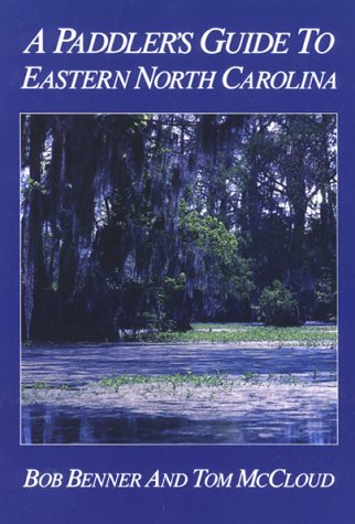 Stock image for A Paddler's Guide to Eastern North Carolina for sale by Hafa Adai Books