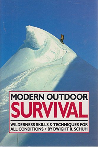 Beispielbild fr Modern outdoor survival: Outdoor gear and savvy to bring you back alive zum Verkauf von Wonder Book