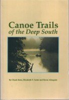Stock image for Canoe Trails of the Deep South for sale by SecondSale