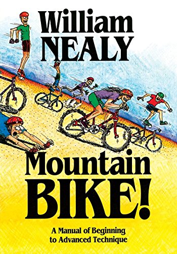 Beispielbild fr Mountain Bike!: A Manual of Beginning to Advanced Technique zum Verkauf von Wonder Book
