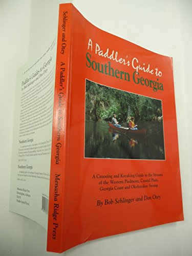 Stock image for A PADDLER'S GUIDE TO SOUTHERN GEORGIA, 2nd Edition for sale by Books of the Smoky Mountains