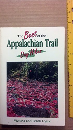 Stock image for The Best of the Appalachian Trail: Day Hikes for sale by More Than Words