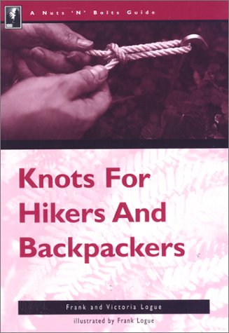 Stock image for Knots for Hikers and Backpackers for sale by Books on the Web