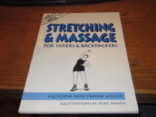 9780897321679: Stretching & Massage for Hikers & Backpackers (Nuts 'N' Bolts)