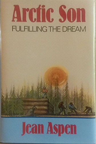 Stock image for Arctic Son/Fulfilling the Dream for sale by Hafa Adai Books