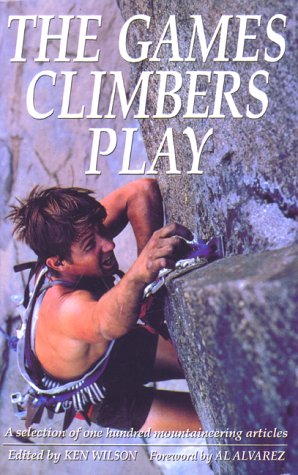 Stock image for The Games Climbers Play for sale by Front Cover Books