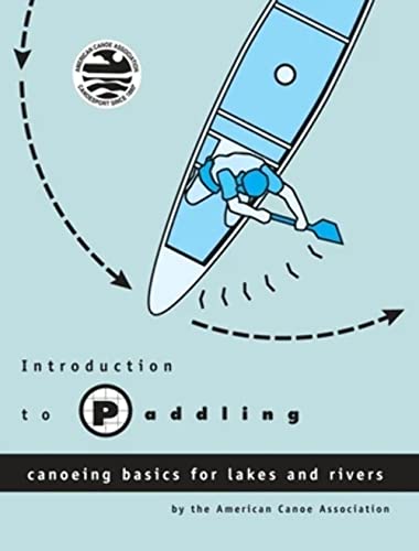 Imagen de archivo de Introduction to Paddling Canoeing Basics for Lakes and Rivers a la venta por PBShop.store US