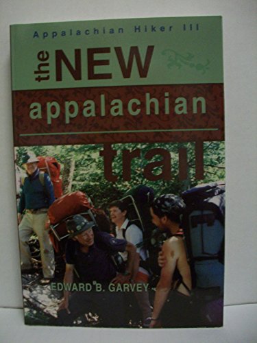 Beispielbild fr The New Appalachian Trail (Appalachian Hiker) zum Verkauf von Wonder Book